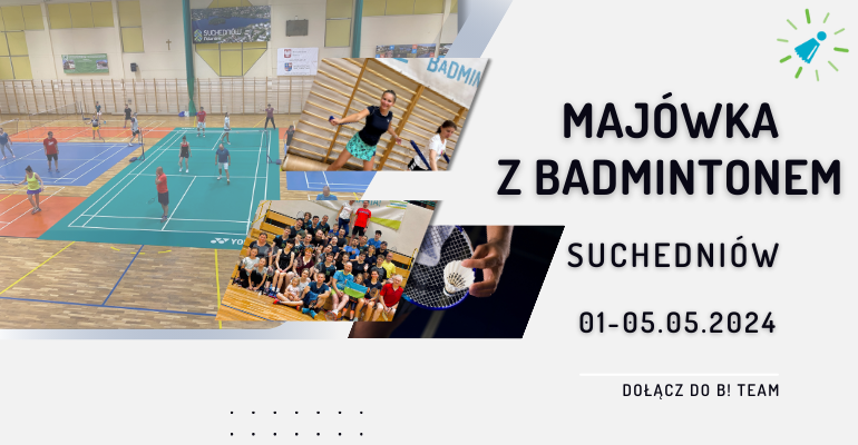 Majówka z badmintonem - obóz badmintona Suchedniów 2024